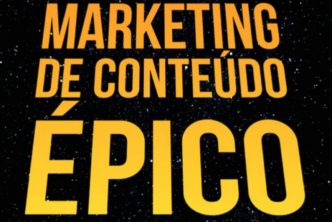 Livro - Marketing de Conteúdo Épico - Canal de Marketing Digital - Canal de Marketing Digital